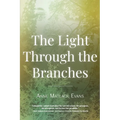 The Light Through the Branches
