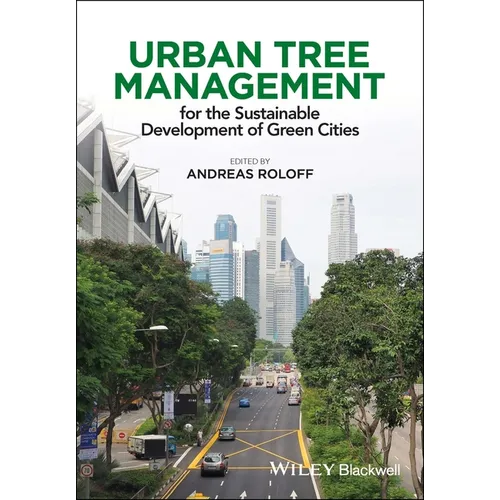 Urban Tree Management: For the Sustainable Development of Green Cities