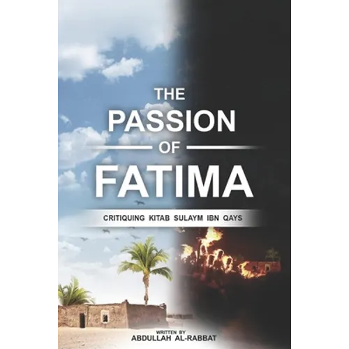 The Passion of Fatima: Critiquing Kitab Sulaym Ibn Qays