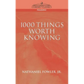 1000 Things Worth Knowing