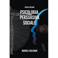 Psicologia Persuasiva Sociale