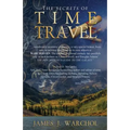 The Secrets Of Time Travel
