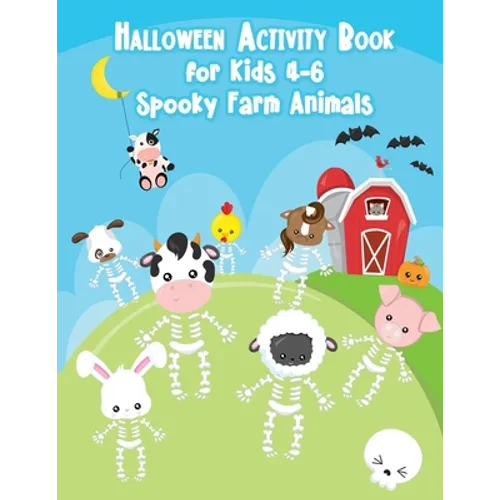 Halloween Activity Book for Kids 4-6 Spooky Farm Animals: Fall Coloring Gift Book for Children, Boys, Girls, Toddler, Kindergarten, Preschool from Wom
