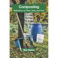 Composting: Reflections on Trees, Tools, and Time
