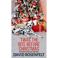 'Twas the Bite Before Christmas