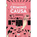 Criminis Causa / For the Sake of the Crime
