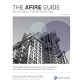 The Afire Guide to U.S. Real Estate Investing, Fourth Edition: What Global Investors Need to Know about Commercial Real Estate Acquisition, Management