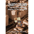 Charity's Children: The Long Days and Nights of the Iron Men