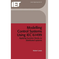 Modelling Control Systems Using Iec 61499: Applying Function Blocks to Distributed Systems