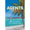 Agents Amiss and The Case of the Caribbean Crook