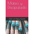 Mateo Y Discipulado