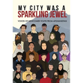 My City Was a Sparkling Jewel: Voices of Newcomer Youth from Afghanistan