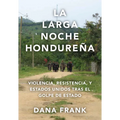 La Larga Noche Hondureña