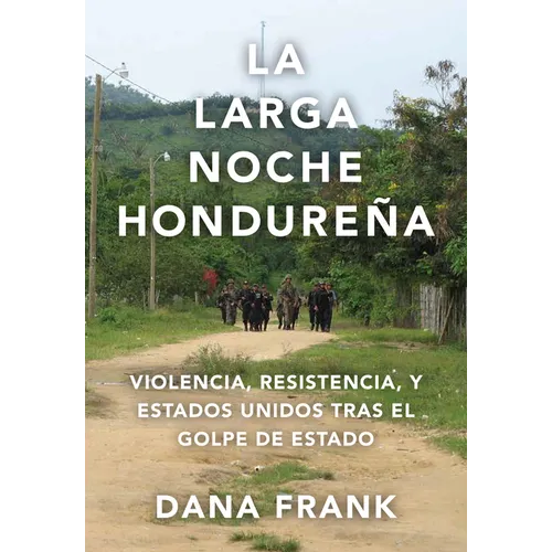 La Larga Noche Hondureña