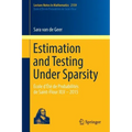 Estimation and Testing Under Sparsity: École d'Été de Probabilités de Saint-Flour XLV - 2015