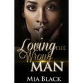Loving The Wrong Man
