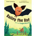 Bailey the Bat and the Tangled Moose