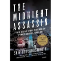The Midnight Assassin: The Hunt for America's First Serial Killer