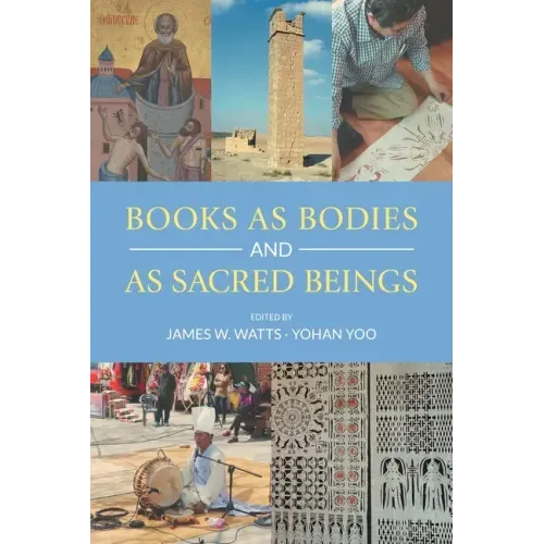 Books as Bodies and as Sacred Beings