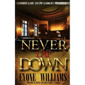 Never Lay Down (Fast Lane Entertainment)