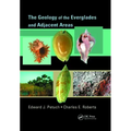 The Geology of the Everglades and Adjacent Areas