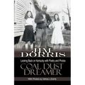 Coal Dust Dreamer: Looking Back on Kentucky with Poetry and Photos