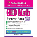 GED Math Exercise Book: Student Workbook and Two Realistic GED Math Tests