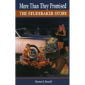More Than They Promised: The Studebaker Story