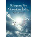Weapons for Victorious Living