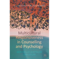 Multicultural Responsiveness in Counselling and Psychology: Working with Australian Populations