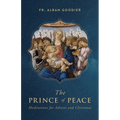 The Prince of Peace: Meditations for Advent and Christmas