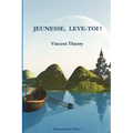 Jeunesse, Leve-Toi !