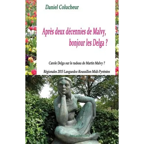 Après deux décennies de Malvy, bonjour les Delga ?: Carole Delga sur le radeau de Martin Malvy ? Régionales 2015 Languedoc-Roussillon Midi-Pyrénées