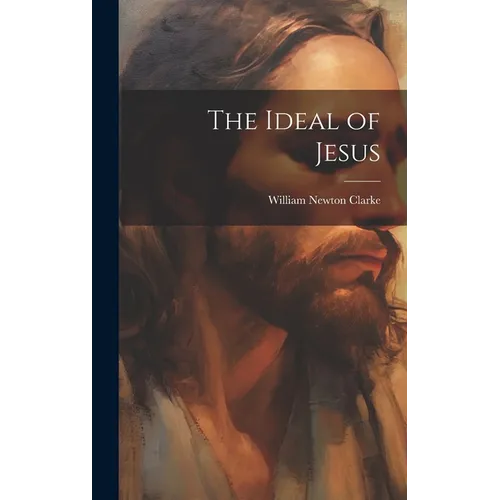 The Ideal of Jesus