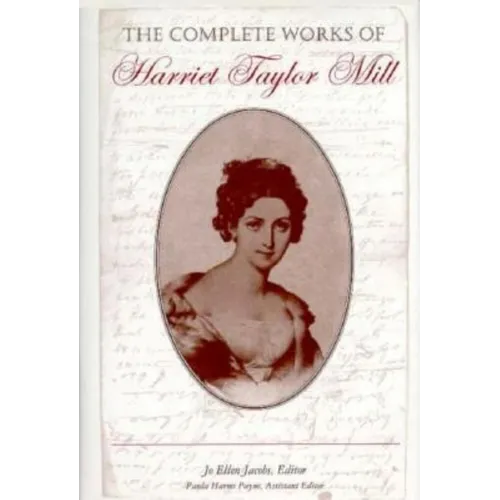 The Complete Works of Harriet Taylor Mill