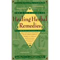 The A-Z Guide to Healing Herbal Remedies: Over 100 Herbs and Common Ailments