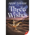 Three Wishes
