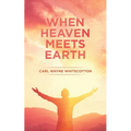 When Heaven Meets Earth