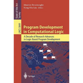 Program Development in Computational Logic: A Decade of Research Advances in Logic-Based Program Development