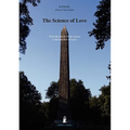 The Science of Love: From the Desire of the Senses to the Intellect of Love