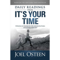 Daily Reading from It's Your Time: 90 Devotions for Activating Your Faith, Achieving Your Dreams, and Increasing in Gods Favor