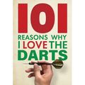 101 Reasons Why I Love the Darts