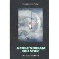 A Child's Dream of a Star: with original illustrations