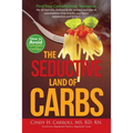 The Seductive Land of Carbs