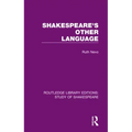 Shakespeare's Other Language
