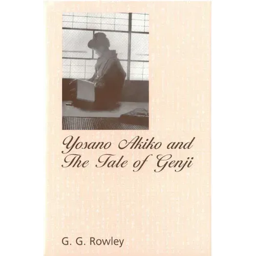 Yosano Akiko and the Tale of Genji: Volume 28