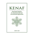 Kenaf: Plant Based Solutions for Industrial Growth and Environmental Regeneration