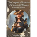 The Complete Adventures of Victoria & Romney