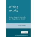 Writing Security: United States Foreign Policy and the Politics of Identity
