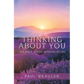 Thinking About You: The Bible, a New Interpretation